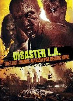 Вторжение в Лос-Анджелес / Apocalypse L.A. (2014 )