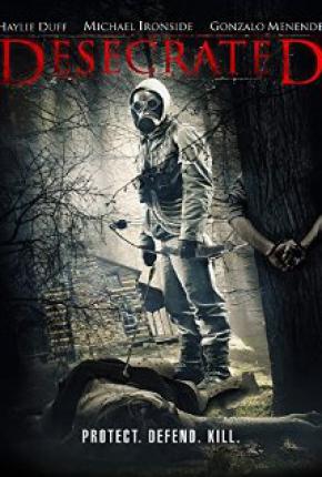 Оскверненный / Desecrated (2015 )