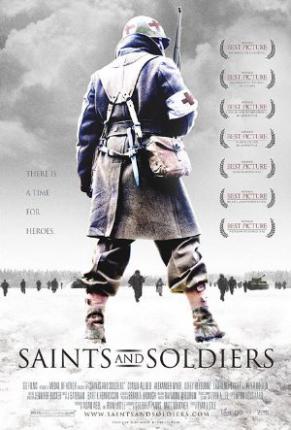 Они были солдатами / Saints and Soldiers (2003 )
