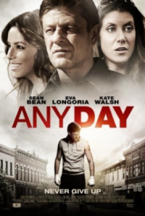Любой день / Any Day (2015 )